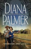 Rawhide and Lace by Diana Palmer