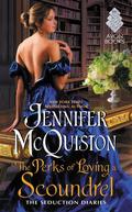 The Perks of Loving a Scoundrel: The Seduction Diaries by Jennifer McQuiston