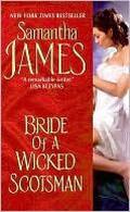 Bride of a Wicked Scotsman by Samantha James