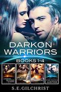The Darkon Warriors Books 1-4/Legend Beyond The Stars/The Portal/Awakening The Warriors/Star Pirate's Justice by S.E. Gilchrist