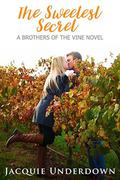 The Sweetest Secret by Jacquie Underdown