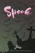 Spook (Get Spooky #1) by Jinx