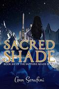 Sacred Shade (Sapphire Shade #6) by Ann Serafini