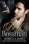 The Brat and the Bossman (The Hedonist #3) by Rebecca James