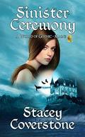 Sinister Ceremony: A World of Gothic - Maine by Stacey Coverstone