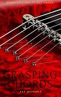 Grasping Chords (Black Heart #6) by Fay Michaels