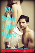 My Soul Laid Bare: Book 4 by Melissa Solis