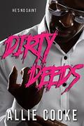 Dirty Deeds: A Dark Interracial Romance by Allie Cooke