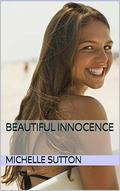 Beautiful Innocence by Michelle Sutton