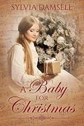 A Baby for Christmas by Sylvia Damsell