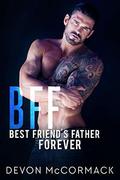 BFF: Best Friend's Father Forever by Devon McCormack