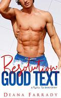 Resolution: Good Text  (A Resolution Pact Short Story) by Deana Farrady