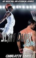 Slam Dunk Love by Charlotte Snape