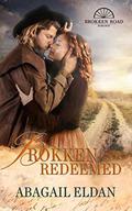 Brokken Redeemed: A Novella (Brokken Road Romances #6) by Sheila Hollinghead