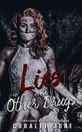 Lies and Other Drugs by Coralee June