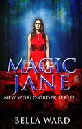 Magic Jane by Bella ward