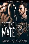 Pretend Mate by Angelique Voisen