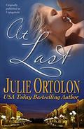 At Last  (Texas Heat Wave Series) by Julie Ortolon