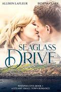 Seaglass Drive (Whisper Cove #1) by Beneva Clark