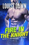 Fire in the Knight (Mobile Intelligence #3) by Louise Dawn
