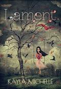 Lament: A Young Adult Romance by Kayla Michelle