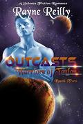 Outcasts by Rayne Reilly