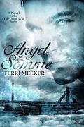 Angel of the Somme by Terri Meeker