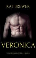 Veronica (The Chronicles of Erla #6) by Kat Brewer