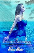 The Others Ascension by Trina Bates