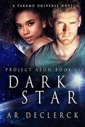 Dark Star  (Takamo Universe) by A.R. DeClerck