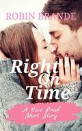 Right On Time: A Sweet Holiday Romance Short Story (Love Proof #2) by Robin Brande