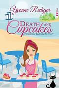 Death and Cupcakes (A Musgrave Landing Mystery #1) by Yvonne Rediger