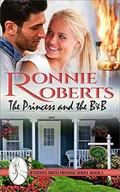 The Princess and the B & B: A sweet and sassy romance (Wedding Dress Promise #5) by Ronnie Roberts