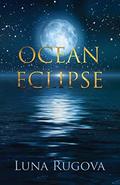 Ocean Eclipse: A Collection of Short Stories by Luna Rugova