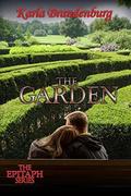 The Garden (Epitaph #7) by Karla Brandenburg