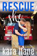Rescue She by Kara Liane