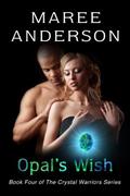 Opal's Wish by Maree Anderson