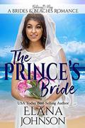 The Prince's Bride: Clean Beach Romance in Getaway Bay (Brides & Beaches Romance #3) by Getaway Bay
