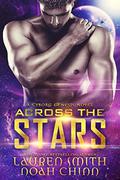 Across the Stars by Lauren Smith, Noah Chinn