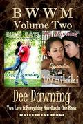BWWM - Volume Two: Love is Everything by Dee Dawning