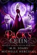 Pack's Queen (Wolves of Crimson Hollow #3) by M.H. Soars