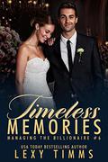 Timeless Memories (Managing the Billionaire #6) by Book Cover by Design