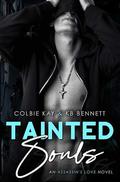 Tainted Souls  (An Assassin's Love Novel) by K.B. Bennett