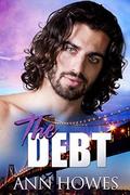The Debt (The Bridge #2) by Ann Howes