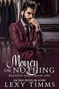 Money or Nothing (Branded #1) by Book Cover by Design