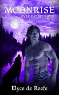 Moonrise Over Rabbit River by Elyce de Reefe