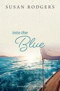Into The Blue by Susan Rodgers