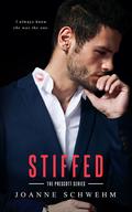 Stiffed: A Prescott Novel by Joanne Schwehm