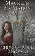 Ghosts of Auld Lang Syne (Stacey & Peter Trilogy #2) by Maureen McMahon