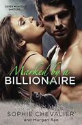 Marked By A Billionaire  (Seven Nights of Shifters) by Morgan Rae